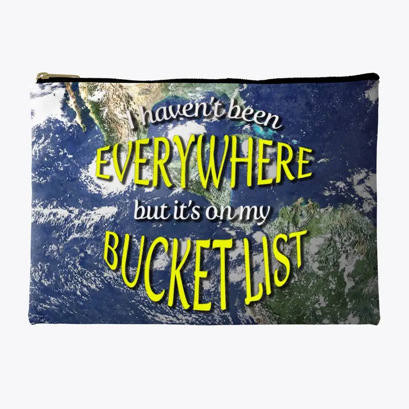 Everywhere is on My Bucket List