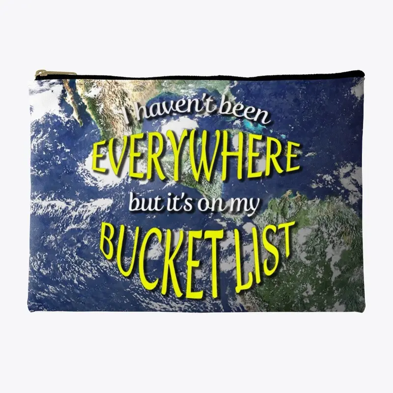 Everywhere is on My Bucket List